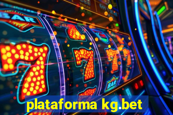 plataforma kg.bet